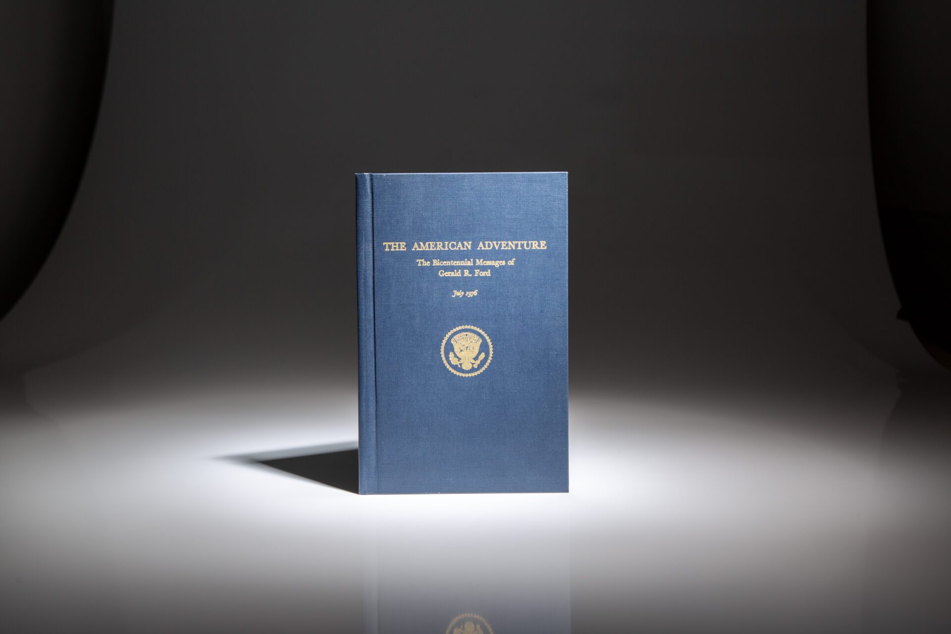 The American Adventure: The Bicentennial Messages of Gerald R. Ford - Image 5