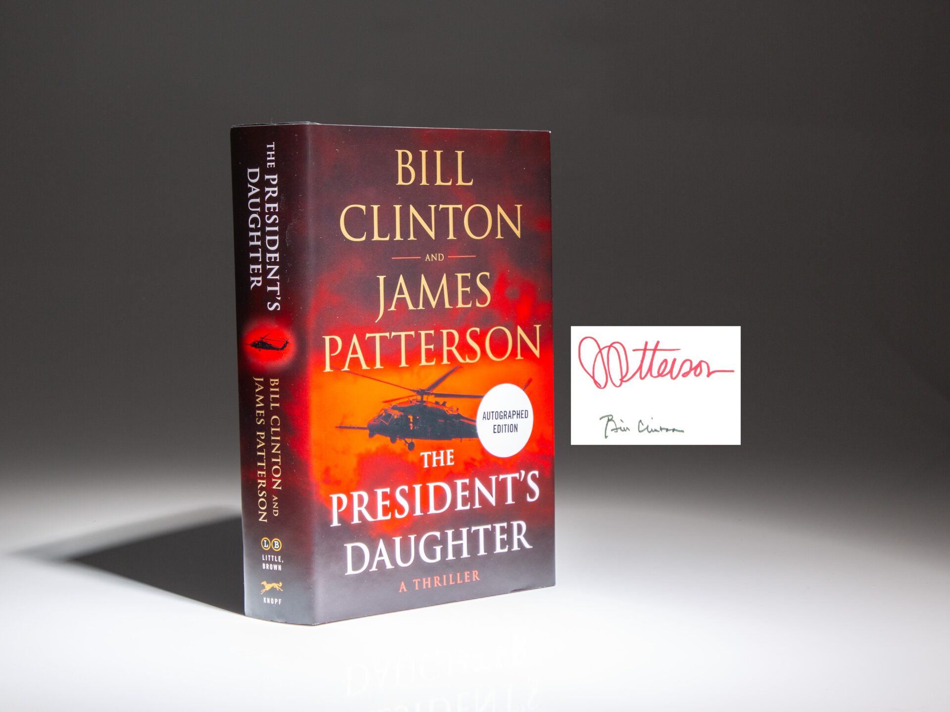 The first edition of The President's Daughter, signed by President Bill Clinton and James Patterson.