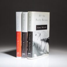 The first edition, first printings of The Border Trilogy, including All the Pretty Horses, The Crossing, and Cities of the Plain by Cormac McCarthy.