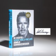 The first edition of Be Useful: Seven Tools For Life, signed by Arnold Schwarzenegger.