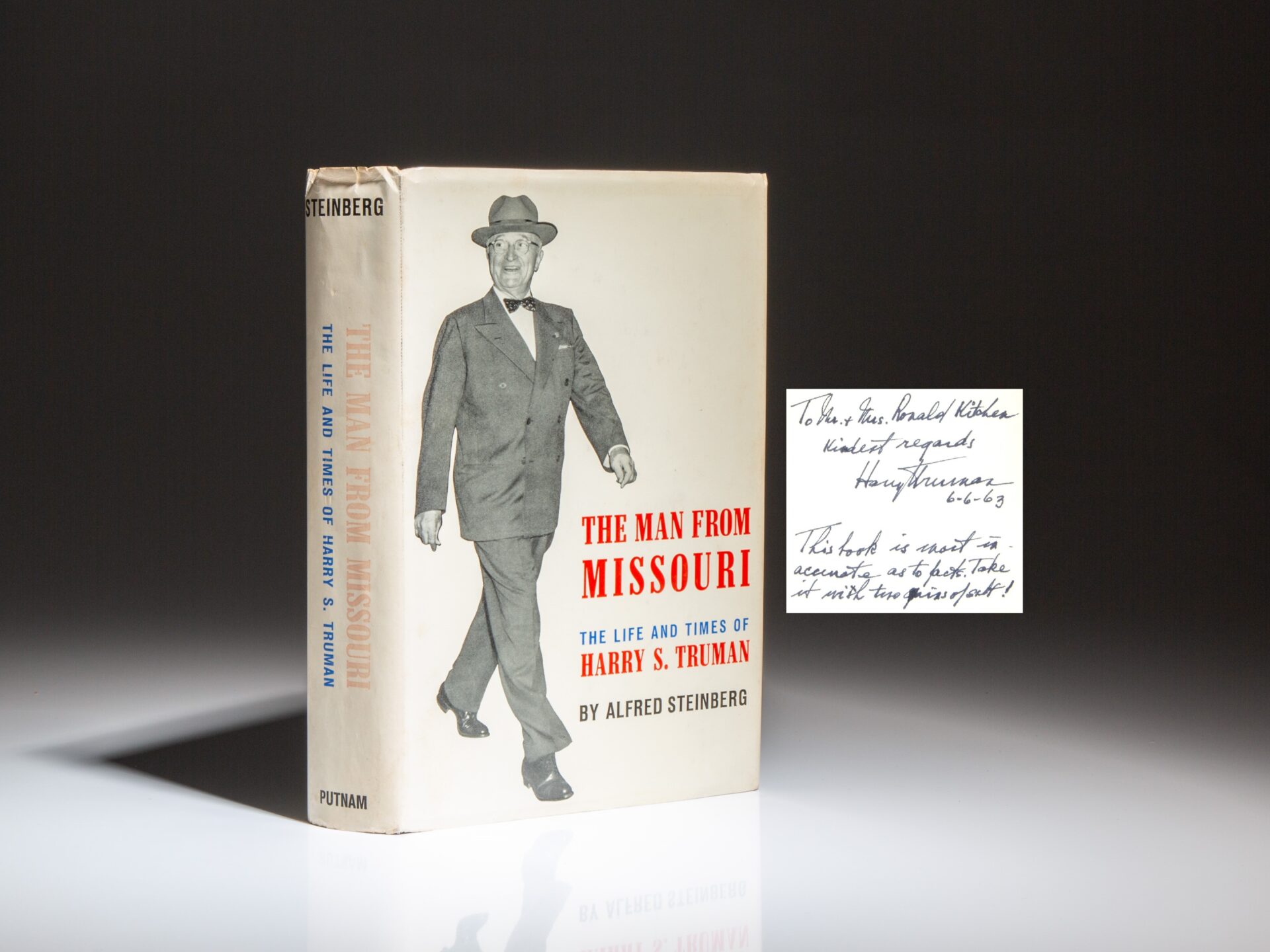 The first edition of The Man From Missouri: The Life and Times of Harry S. Truman by Alfred Steinberg, inscribed by President Harry S. Truman.