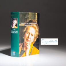 The first impression of The Collected Speeches of Margaret Thatcher, signed twice by the former Prime Minister.