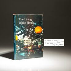 The first edition of The Living White House by Lonnelle Aikman, inscribed by Lady Bird Johnson to the son of Apollo I astronaut, Ed White.