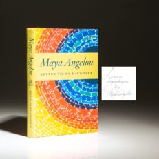 Signed first edition of Letter to My Daughter by Maya Angelou.