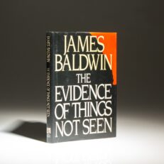 First edition, first printing of the Evidence of Things Not Seen by James Baldwin.