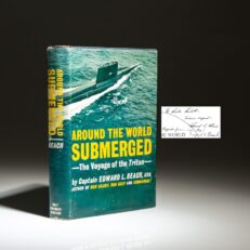 Signed first edition of Around The World Submerged: The Voyage of the Triton, signed by Captain Edward L. Beach and his wife, Ingrid.