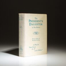 First edition, first printing of The President's Daughter by Nan Britton, with the scarce first state dust jacket.