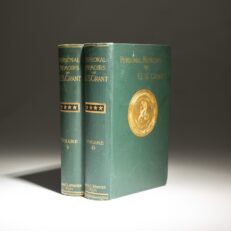 First edition of the Personal Memoirs of U.S. Grant by Ulysses S. Grant, an attractive set.