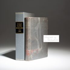 The first edition of Investigation Into The Causes Of The Gold Panic, signed by James A. Garfield, his only book.