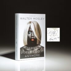 Signed first edition of Debbie Doesn't Do It Anymore: A Novel by Walter Mosley.