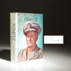 The authoritative biography of Admiral Chester Nimitz, titled Nimitz, signed by E.B. Potter.