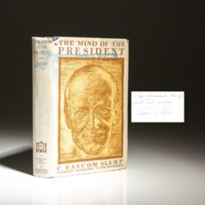 Inscribed by President Calvin Coolidge, the first edition of The Mind of the President by his Private Secretary, C. Bascom Slemp.