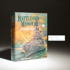 The first edition of Battleship Missouri: An Illustrated History, signed by Paul Stillwell.