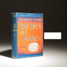 Signed limited edition of The Ides of March by Thornton Wilder.