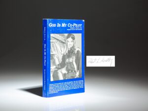 Signed first edition thus of God is My Co-Pilot by Robert L. Scott, Jr.