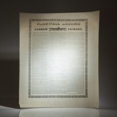 The Broadside Farewell Address of Andrew Jackson of President Andrew Jackson, printed by A. Almon of Paterson, New Jersey in 1837.
