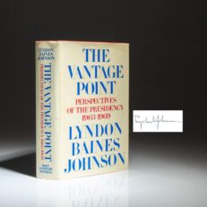 First edition of The Vantage Point: Perspectives of the Presidency 1963-1969, signed by President Lyndon B. Johnson.