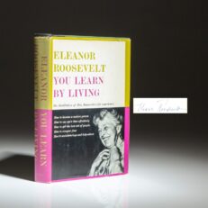 Signed first edition, first printing of You Learn By Living by Eleanor Roosevelt.