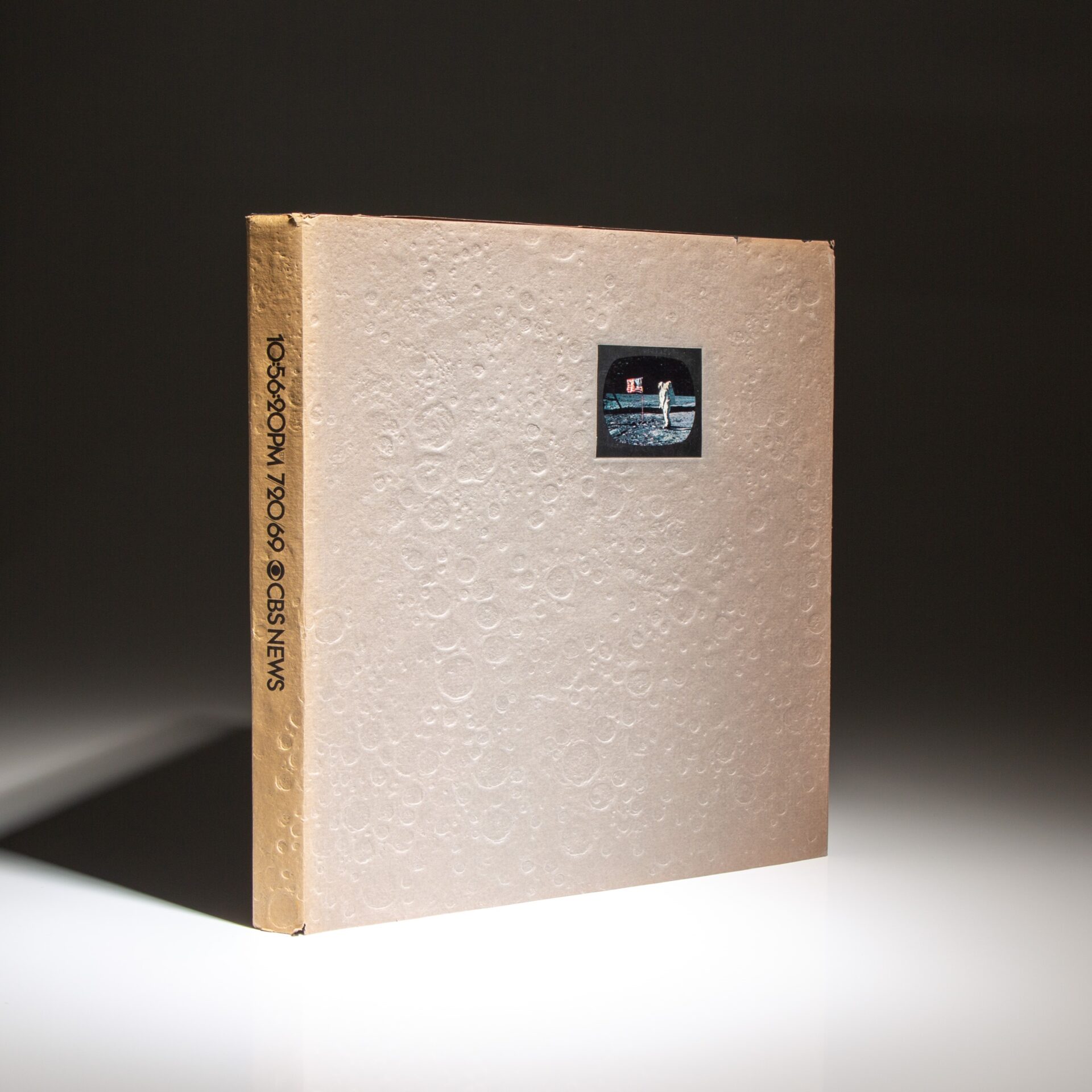The first edition of 10:56:20PM EDT 7/20/69: The Historic Conquest of the Moon, a gift from the President of CBS News, Richard W. Jencke.