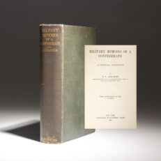 First edition of the Military Memoirs Of A Confederate: A Critical Narrative by Confederate Brigadier General Edward Porter Alexander.