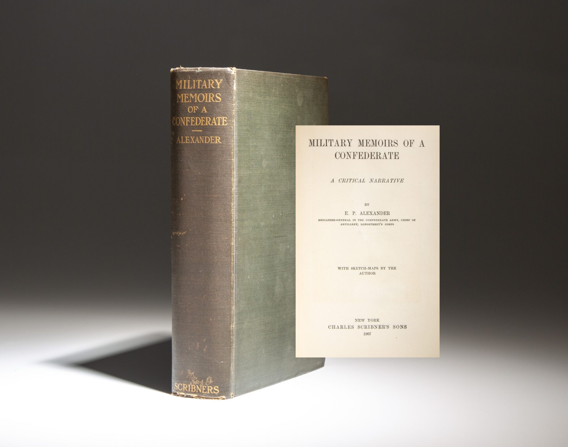 First edition of the Military Memoirs Of A Confederate: A Critical Narrative by Confederate Brigadier General Edward Porter Alexander.