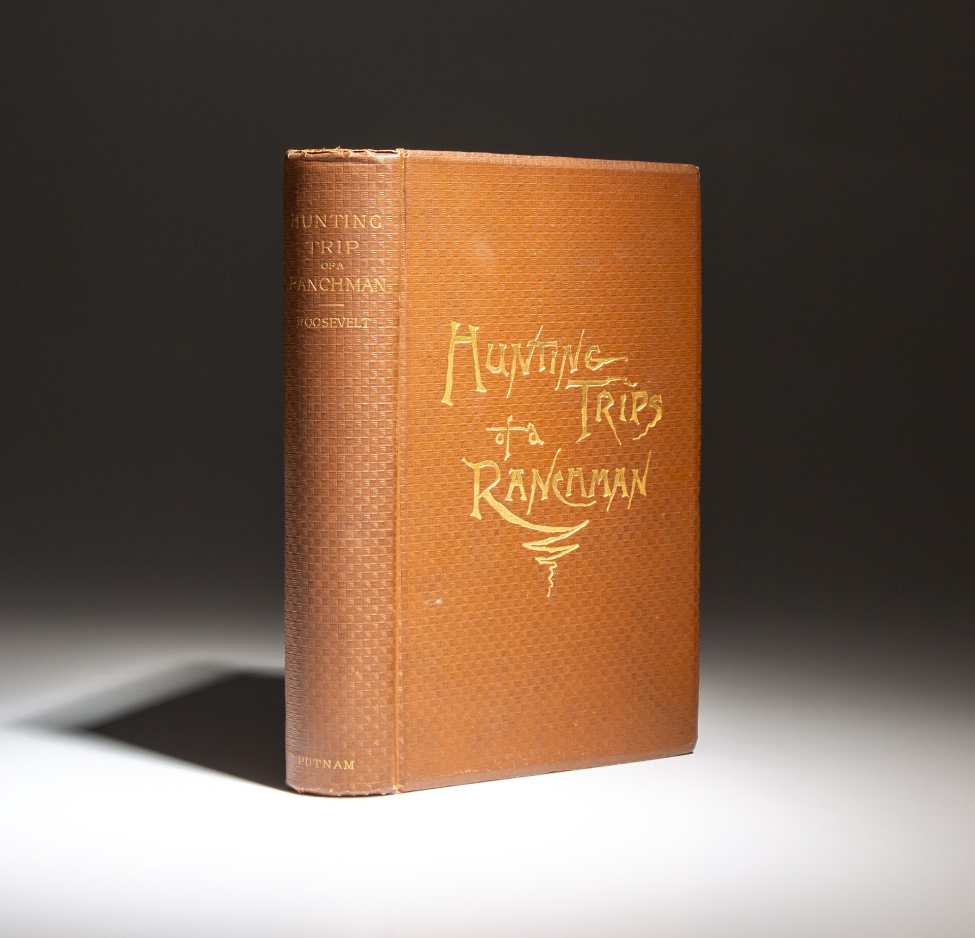 The first state of the Popular Edition of Hunting Trips of a Ranchman by Theodore Roosevelt, published in 1886.