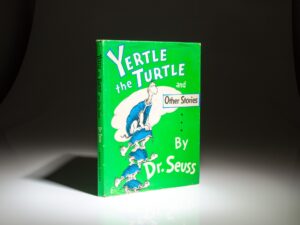 First edition of Yertle the Turtle and Other Stories by Dr. Seuss, in first state dust jacket.