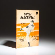 The first edition of Ewell Blackwell: The Whip, by Lou Smith, signed by Major League pitcher, Ewell Blackwell.