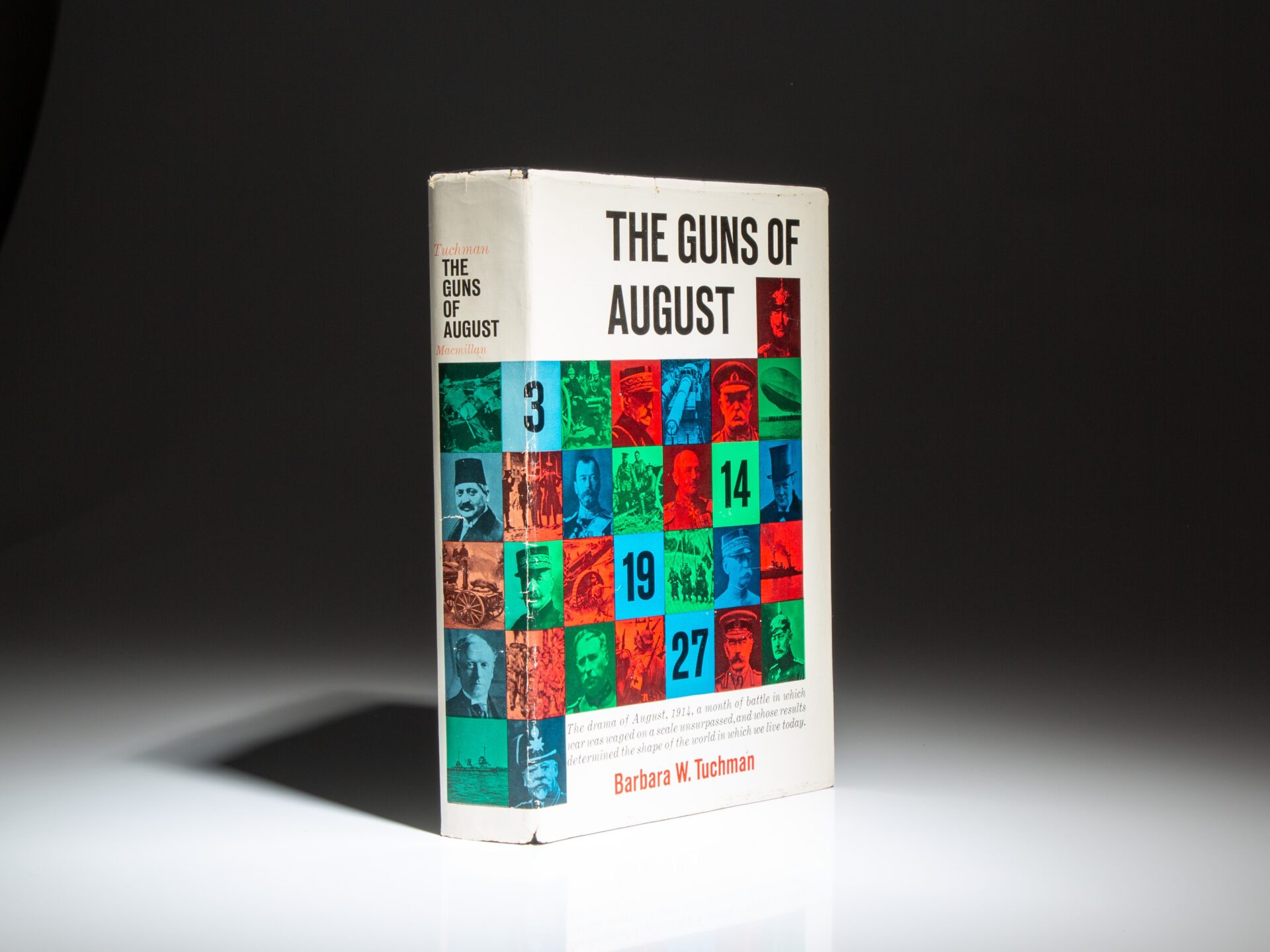 The first edition, first printing of The Guns of August, by Barbara Tuchman.