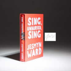 The publisher's signed first edition of Sing, Unburied, Sing, a novel by Jesmyn Ward.
