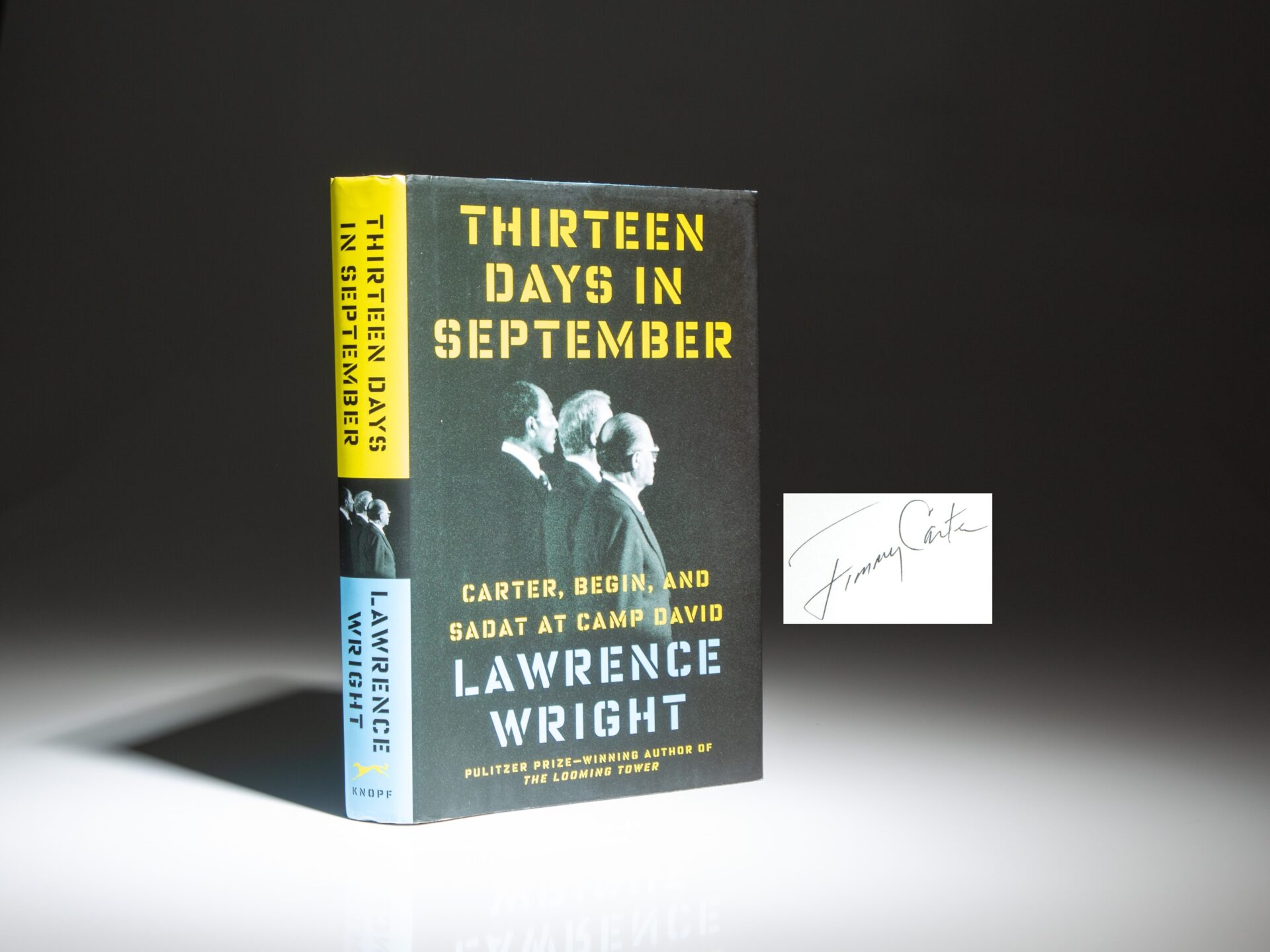 The first edition of Thirteen Days In September by Lawrence Wright. Signed by the author, President Jimmy Carter and former First Lady Rosalynn Carter.