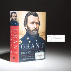 The first edition, first printing of Grant by Ron Chernow, signed on a Penguin Press bookplate.