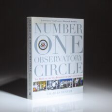 The first edition of Number One Observatory Circle: The Home Of The Vice President Of The United States by Charles Denyer.