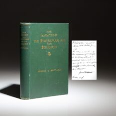 The first edition of The Lawyer, The Statesman, and The Soldier, inscribed by Senator George F. Boutwell. This work is collection of historical sketches of Rufus Choate, Daniel Webster, President Abraham Lincoln, and General U.S. Grant.
