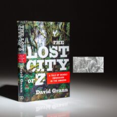 Signed first edition of The Lost City of Z: A Tale of Deadly Obsession in the Amazon by David Grann.