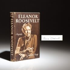 The first edition of Eleanor Roosevelt: A Biography by Sally Knapp, signed by Mrs. Eleanor Roosevelt. The only known example of this biography signed by Mrs. Roosevelt.