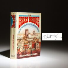 The first edition, first printing of The Great Bridge: The Epic Story of the Building of the Brooklyn Bridge, signed by David McCullough.