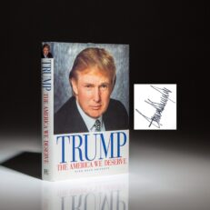 The first edition, first printing of The America We Deserve, signed by Donald J. Trump.