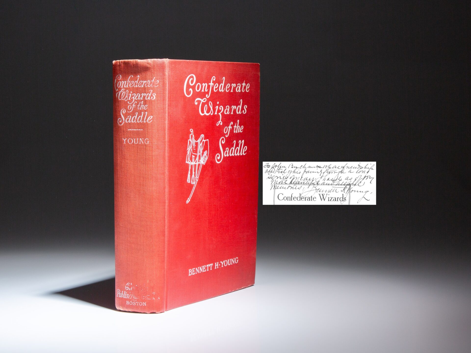 The first edition of Confederate Wizards of the Saddle, inscribed by the author, Confederate officer, and member of Morgan's Raiders, Bennett H. Young.