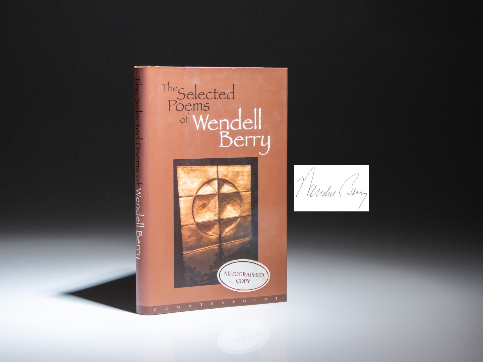 Signed first edition, first printing of The Selected Poems of Wendell Berry, published in 1998.