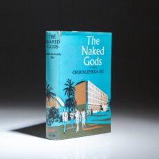 The first edition, first impression of The Naked Gods by Vincent Chukwuemeka Ike.
