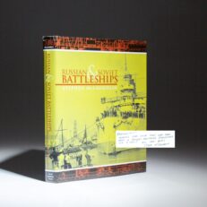 The first edition of Russian & Soviet Battleships, inscribed by Stephen McLaughlin.