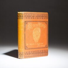 First edition of the memoirs of General George A. Custer, My Life On The Plains, published in 1874.