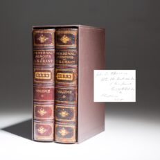 First edition of the Personal Memoirs of U.S. Grant, inscribed by his friend and financial advisor, George W. Childs.