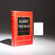 First edition of Harry Truman: A Political Biography by William Helm, signed by President Harry Truman.