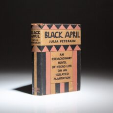 First edition, first state of Black April: A Novel by Julia Peterkin.