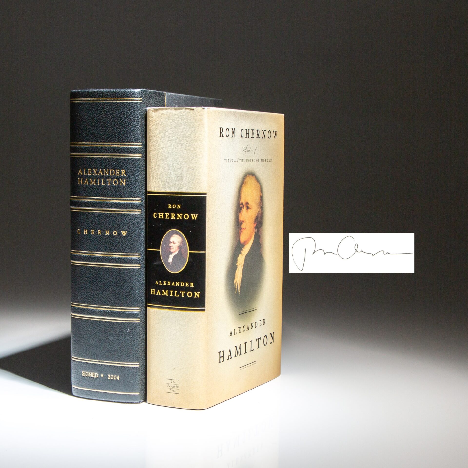 The first edition, first printing of Alexander Hamilton, signed by Ron Chernow.
