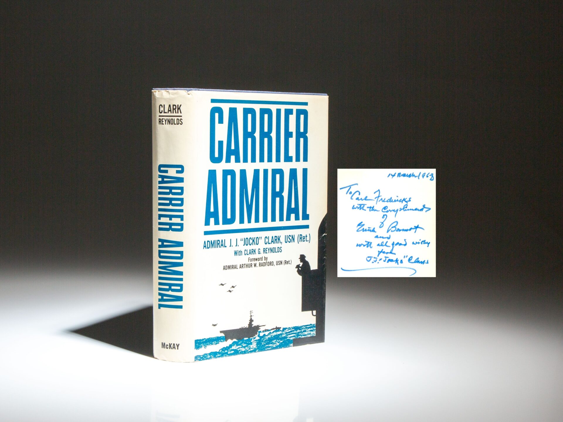 The first edition of Carrier Admiral, inscribed by Admiral J.J. "Jacko" Clark, USN.