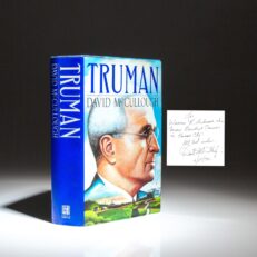 First edition, first printing of Truman by David McCullough, with a great inscription about President Truman.