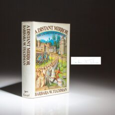 Signed first trade edition of A Distant Mirror by Pulitzer Prize winner Barbara W. Tuchman.